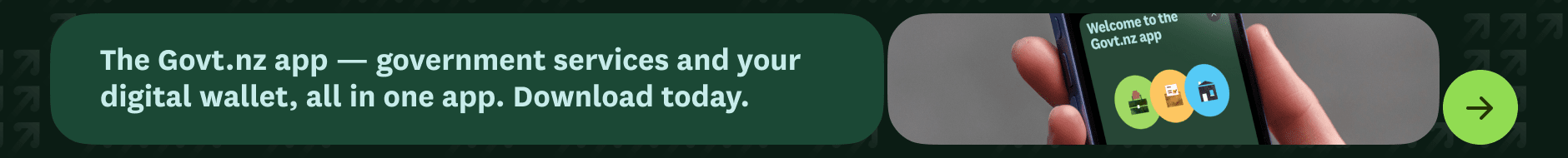 The Govt.nz app — government services and your digital wallet, all in one app. Download today.